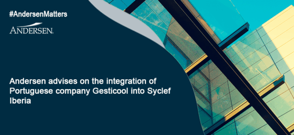 Andersen advises on the integration of Portuguese company Gesticool into Syclef Iberia